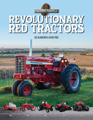 Revolutionary Red Tractors: Technology That Tra... 1642341231 Book Cover