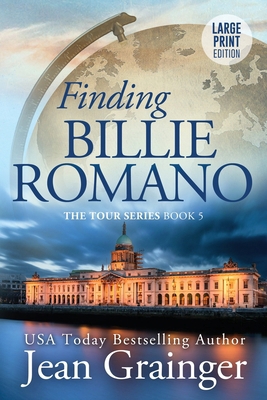 Finding Billie Romano: The Tour Series Book 5 [Large Print] 1914958322 Book Cover