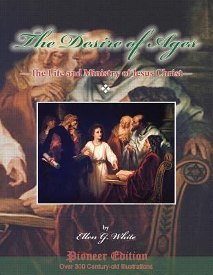 The Desire of Ages: The Life and Ministry of Je... 1981108793 Book Cover