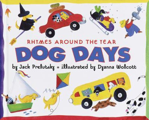 Dog Days: Rhymes Around the Year 0375901043 Book Cover