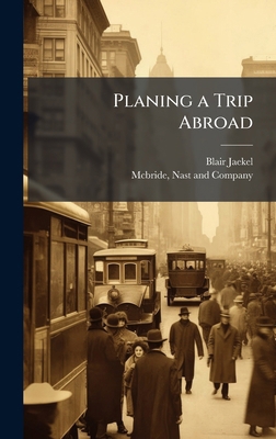 Planing a Trip Abroad 1023934752 Book Cover