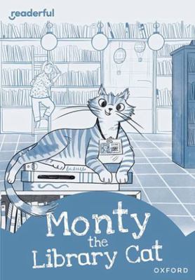 Readerful Rise: Oxford Reading Level 8: Monty t... 1382043627 Book Cover