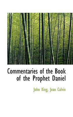 Commentaries of the Book of the Prophet Daniel 1117628051 Book Cover