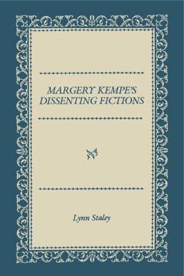 Margery Kempe's Dissenting Fictions 0271025794 Book Cover