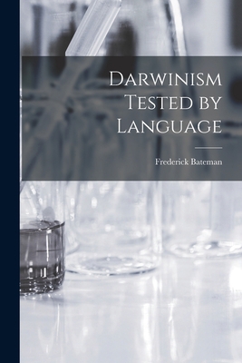 Darwinism Tested by Language B0BMZMGWH7 Book Cover
