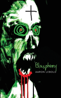 Blasphemy 1997157012 Book Cover