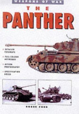 The Panther Tank (Weapons of War Series Volume 4) 1862270724 Book Cover