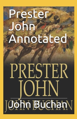 Prester John Annotated B093RP1DRH Book Cover