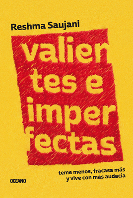 Valientes E Imperfectas: Teme Menos, Fracasa Má... [Spanish] 6075278680 Book Cover