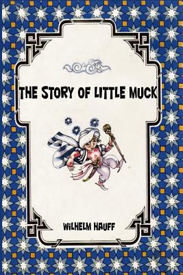 The Story of little Muck 1523414812 Book Cover