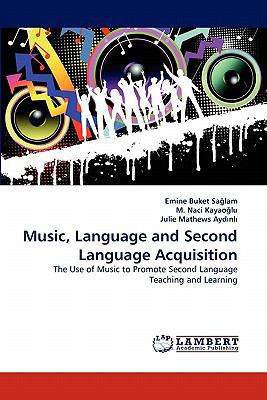 Music, Language and Second Language Acquisition 3838351673 Book Cover