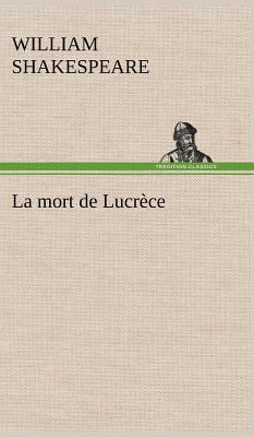 La mort de Lucrèce [French] 3849136442 Book Cover