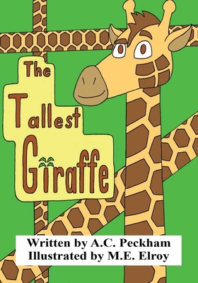 The Tallest Giraffe 1732298343 Book Cover