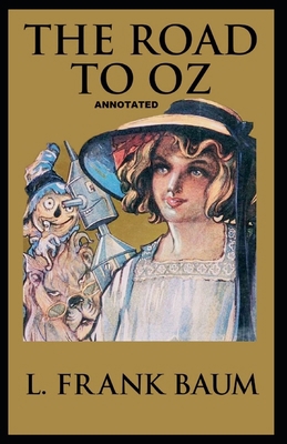 Paperback The Road to Oz: Original Piece (Annotated) Book