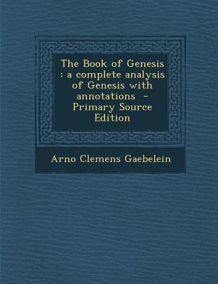 The Book of Genesis: A Complete Analysis of Gen... 1293584487 Book Cover