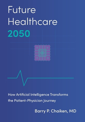 Future Healthcare 2050: How Artificial Intellig... 1736702157 Book Cover