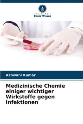 Medizinische Chemie einiger wichtiger Wirkstoff... [German] 620390628X Book Cover