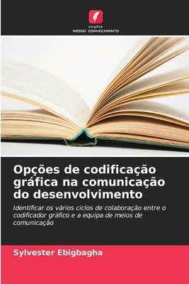 Opções de codificação gráfica na comunicação do... [Portuguese] 6206790614 Book Cover