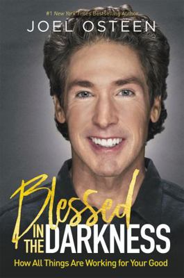 Blessed in the Darkness 1546033173 Book Cover