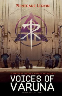 Voices of Varuna: A Renegade Legion Universe An... 1736141414 Book Cover