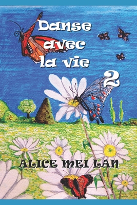Danse avec la vie 2 [French] 179073262X Book Cover