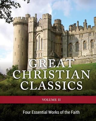 Great Christian Classics Vol.2 Four Esstential ... 0991043944 Book Cover