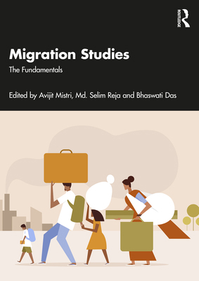 Migration Studies: The Fundamentals 1032958421 Book Cover