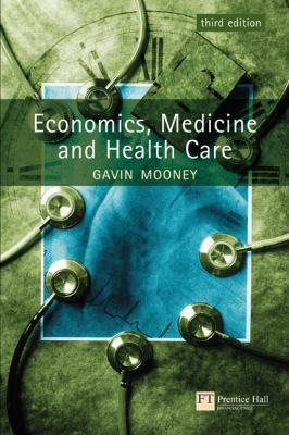 Economics Medicine and Health Care 0273651579 Book Cover