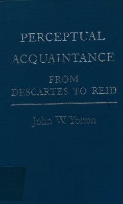 Perceptual Acquaintance from Descartes to Reid 0816611629 Book Cover