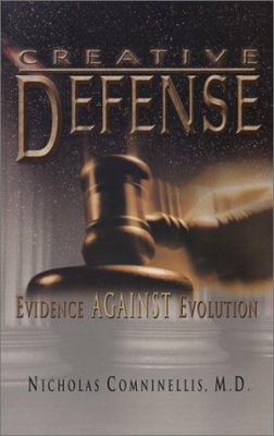 Creative Defense: Evidence Against Evolution 0890513570 Book Cover