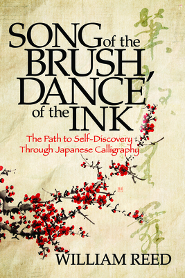 Song of the Brush, Dance of the Ink: The Path t... 1631957201 Book Cover