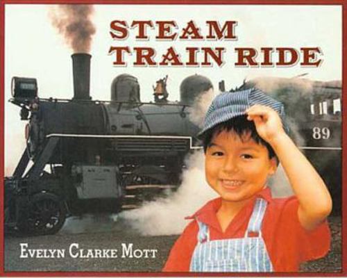 Steam Train Ride 0802774520 Book Cover