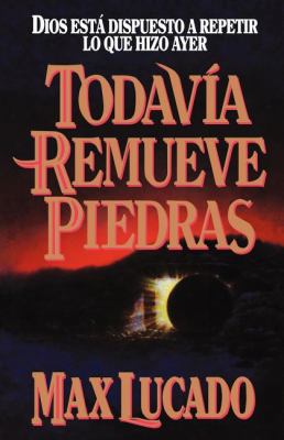 Todavía Remueve Piedras [Spanish] 0881131822 Book Cover