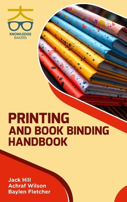 Printing and Book Binding Handbook B0DST7YKC3 Book Cover