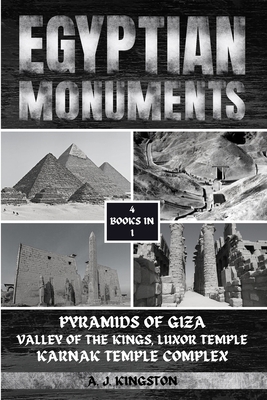 Egyptian Monuments: Pyramids Of Giza, Valley Of... 1839383828 Book Cover