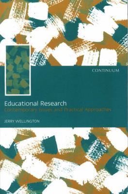 Educational Research: Contemporary Issues and P... 0826449719 Book Cover