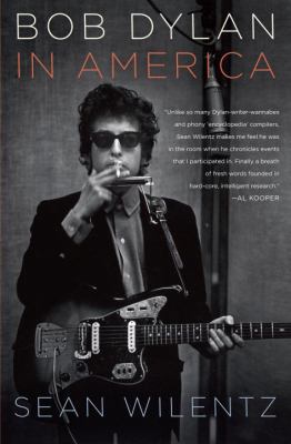 Bob Dylan in America 0385529880 Book Cover