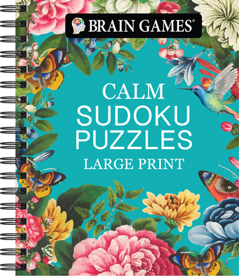Brain Games - Calm: Sudoku Puzzles - Large Print 1639385819 Book Cover