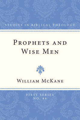 Prophets and Wise Men 1608990303 Book Cover