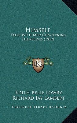 Himself: Talks With Men Concerning Themselves (... 1167086171 Book Cover