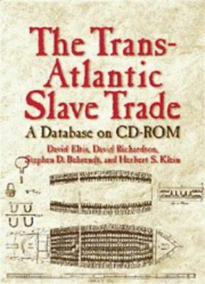 The Trans-Atlantic Slave Trade: A Database on C... 0521629101 Book Cover