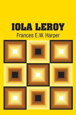 Iola Leroy 1731701888 Book Cover