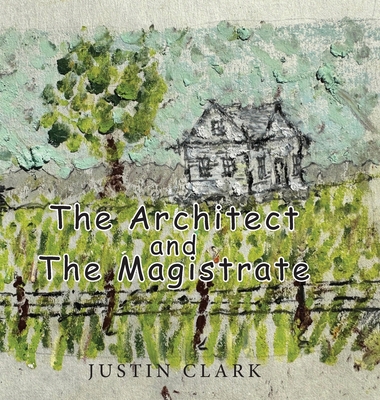 The Architect and the Magistrate B0CSM6Z2JX Book Cover