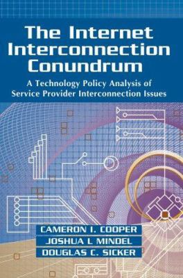 The Internet Interconnection Conundrum: A Techn... 0595413072 Book Cover