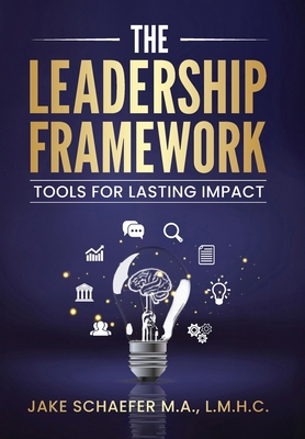 The Leadership Framework: Tools for Lasting Impact B0FM7WN8GS Book Cover