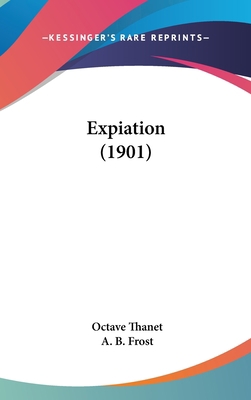 Expiation (1901) 1104159287 Book Cover