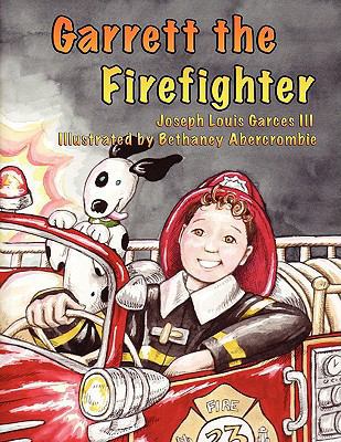 Garrett the Firefighter 1598587161 Book Cover
