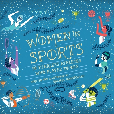 Women in Sports: 50 Fearless Athletes Who Playe... 1665129220 Book Cover