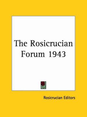 The Rosicrucian Forum 1943 1417940409 Book Cover
