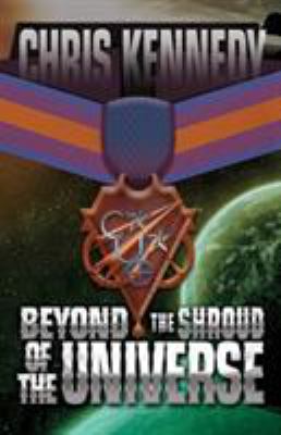Beyond the Shroud of the Universe 1942936427 Book Cover